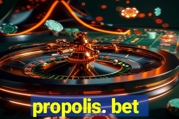 propolis. bet